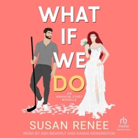 What If We Do: An Anaheim Stars Novella B0GLFB4NSX Book Cover
