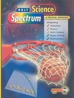 Holt Science Spectrum a Physical Approach 0030543495 Book Cover