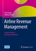 Airline Revenue Management: Current Practices and Future Directions 3658337230 Book Cover