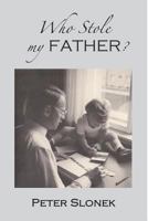 Who Stole My Father? 1621371689 Book Cover