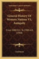 General History Of Western Nations V1, Antiquity: From 5000 B C. To 1900 A.D. 1166064301 Book Cover