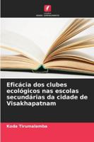 Eficácia dos clubes ecológicos nas escolas secundárias da cidade de Visakhapatnam 6209370659 Book Cover