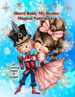 Sherri Baldy My-Besties Magical Nutcracker 1945731753 Book Cover