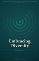 Embracing Diversity: The Authentic you (The Psychology of Wellbeing) B0GY6BW7XM Book Cover