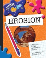 Super Cool Science Experiments: Erosion 1602795258 Book Cover