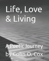 Life Love and Living: You can Learn the rest later.. B0BNVC95TR Book Cover