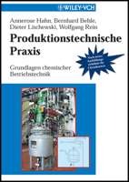 Produktionstechnische Praxis: Grundlagen Chemischer Betriebstechnik 3527287582 Book Cover