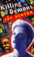 Killing the Demons 0140369929 Book Cover