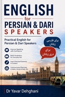 English for Persian & Dari Speakers: Practical English for Persian & Dari Speakers B0GV4QYTHQ Book Cover