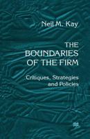 The Boundaries of the Firm: Critiques, Strategies and Policies 1349146471 Book Cover