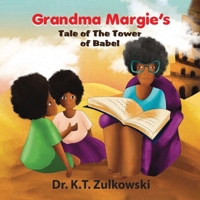 Grandma Margie's Tale of the Tower of Babel (Grandma Margie's Tales) 1962106136 Book Cover