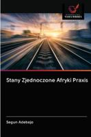 Stany Zjednoczone Afryki Praxis 620099885X Book Cover