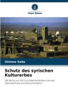 Schutz des syrischen Kulturerbes (German Edition) 6202329262 Book Cover