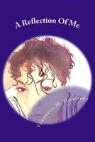 A Reflection Of Me: 30 Day Devotional 1536802506 Book Cover