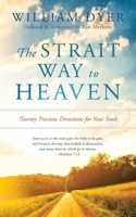 The Strait Way to Heaven: Twenty Precious Directions for Your Souls [Updated and Annotated] B0F1PCMTGJ Book Cover