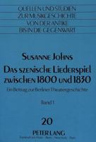 Das Szenische Liederspiel Zwischen 1800 Und 1830: Ein Beitrag Zur Berliner Theatergeschichte 3631404352 Book Cover