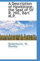 A Description of Hawkstone, the Seat of Sir R. Hill, Bart M.P 1017896100 Book Cover