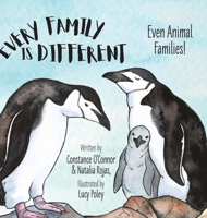 Every Family Is Different: Even Animal Families! 1525557874 Book Cover