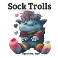Sock Trolls B0C2RZDHM1 Book Cover