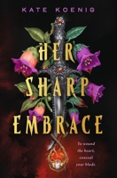 Her Sharp Embrace (The Nightshades, 1) 1250321247 Book Cover