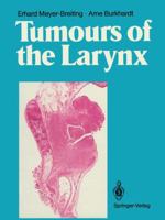 Tumours of the Larynx: Histopathology and Clinical Inferences 3642711022 Book Cover