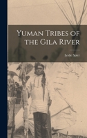 Yuman Tribes of the Gila River 1014248825 Book Cover