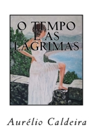 O Tempo E as Rosas 1523709928 Book Cover