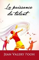 La puissance du talent 1708797270 Book Cover