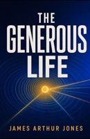 The Generous Life: Living with open hands because everything belongs to God B0HFRN361G Book Cover