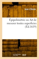 Épipolimétrie ou Art de mesurer toutes superficies 2329792220 Book Cover