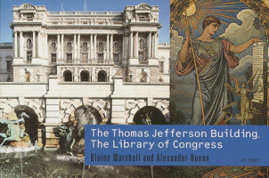 Thomas Jefferson Building, Library of Congress (Art Spaces) 1857591364 Book Cover