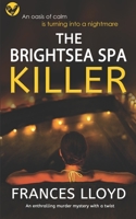 The Brightsea Spa Killer 1804050636 Book Cover