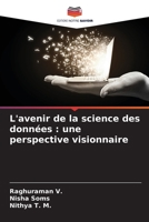 L'avenir de la science des données: une perspective visionnaire (French Edition) 6208395526 Book Cover
