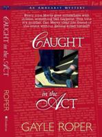 Caught in the Act (Amhearst Mystery Series #2) 0310219094 Book Cover