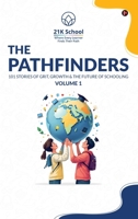 The Pathfinders: 101 Stories of Grit, Growth And The Future of Schooling B0DXKXQWYD Book Cover
