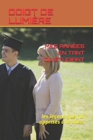 Mes Ann�es En Tant Qu'�tudiant: les le�ons que j'ai apprises � la dure. B08GVCMW5Q Book Cover