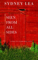 Seen From All Sides: Lyric and Everyday Life 1732081506 Book Cover