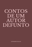 Contos de um autor defunto (Portuguese Edition) B08KH3K1MT Book Cover