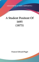A Student Penitent of 1695 1240880472 Book Cover