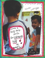 Self-Help Skills For Grown-Ups Volume 4 B08SZ1FVSN Book Cover
