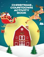 Christmas Countdown Activity Book 1953332587 Book Cover