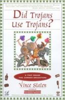 Did Trojans Use Trojans?: A Trip Inside the Corner Drugstore 0684854333 Book Cover