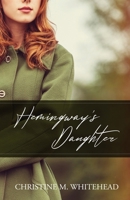 Hemingway's Daughter B098PRVP6Y Book Cover
