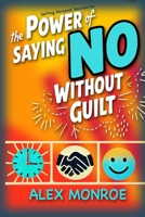 Setting Personal Boundaries: The Power of Saying No Without Guilt" 3961272603 Book Cover