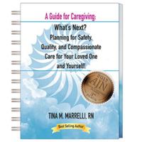 A Guide for Caregiving: What's Next? 069283608X Book Cover