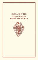 England in the Reign of King Henry VIII (Early English Text Society Extra Series) 0859917258 Book Cover