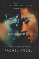 Deadly Doll: A New Adult Dark Bully Romance Mystery Thriller B09CFVJC1X Book Cover