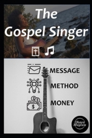 The Gospel Singer: God's Original Template for Singers B08M2HBG94 Book Cover