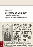 Vergessene Stimmen: Chasanut Und Belcanto - Judische Kantoren Und Opernsanger 3828848559 Book Cover