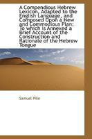 A Compendious Hebrew Lexicon, Adapted to the English Language 1103330926 Book Cover